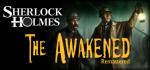 Sherlock Holmes: The Awakened - Remastered